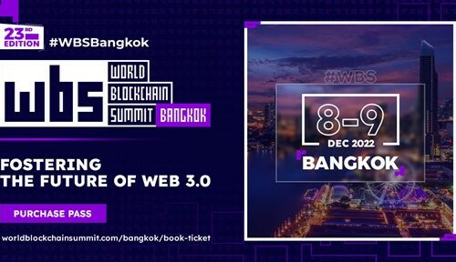World Blockchain Summit Brings 2022 to a Close in Bangkok This December