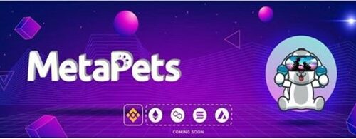 MetaPets Releases its Project: Own a Fur-ever Pet for the MetaVerse