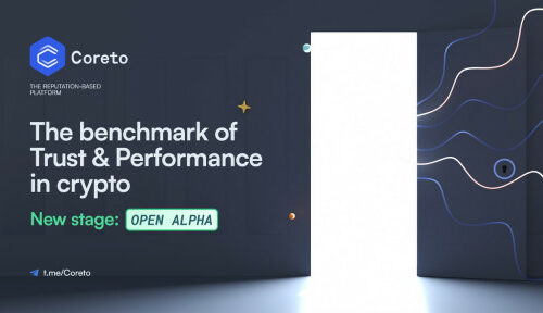 Coreto – the Benchmark of Trust & Performance Platform in Crypto – is Launching in Open Alpha, Officially Opening Its Gates to the Global Blockchain Community