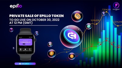 PRIVATE SALE OF EPILLO TOKEN TO GO LIVE ON 3O OCTOBER, 2022 AT 12 PM GMT