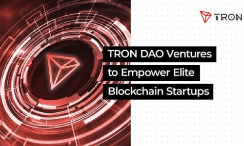 TRON DAO Ventures to Empower Elite Blockchain Startups
