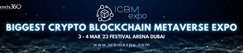 ICBM Expo – International Crypto Blockchain and Metaverse Expo Dubai