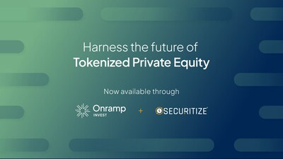 Harness the future of tokenized private equity—now available through Securitize and Onramp Invest