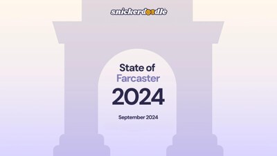 Snickerdoodle Releases State of Farcaster Report — A Roadmap for Brand Engagement and Product Launches in the Crypto Era