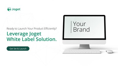 Launch Your Own-Branded Platforms with Joget White Label Solution Launch Your Own-Branded Platforms with Joget White Label Solution