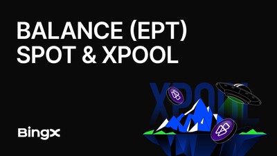 BingX Brings Balance (EPT) to Spot with a 200 Million EPT Xpool BingX Brings Balance (EPT) to Spot with a 200 Million EPT Xpool