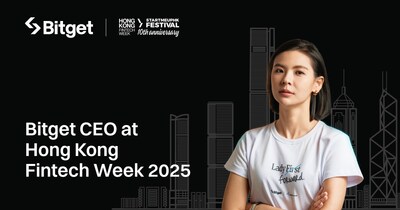 Bitget CEO Gracy Chen Spotlights the Future of Borderless Finance at Hong Kong FinTech Week 2025