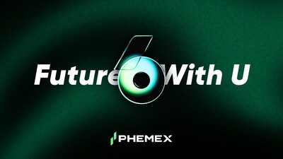 Future With U: Phemex Celebrates its 6th Anniversary with 66% User Growth and Shared Vision Future With U: Phemex Celebrates its 6th Anniversary with 66% User Growth and Shared Vision